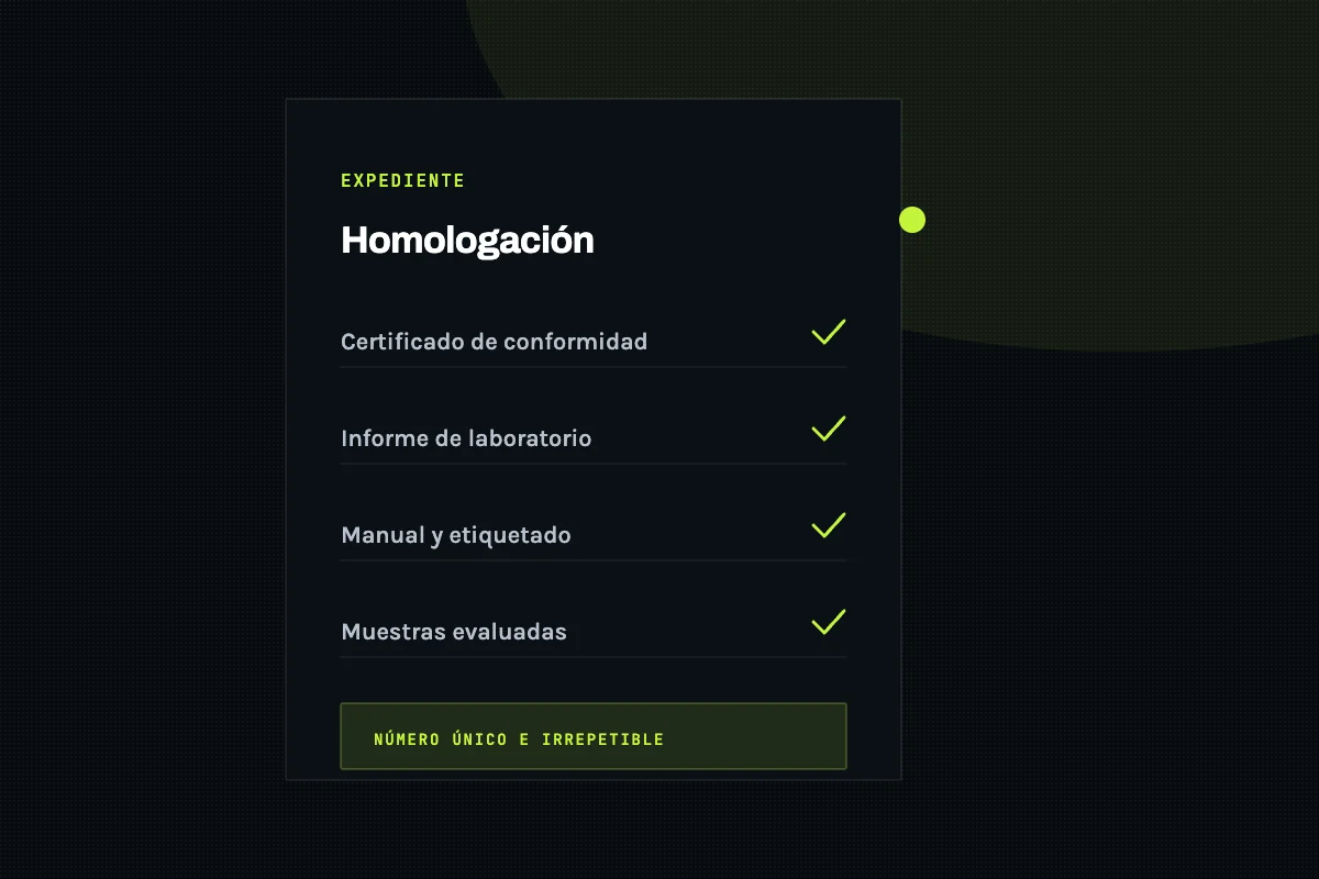 Expediente de homologación con certificado y número único